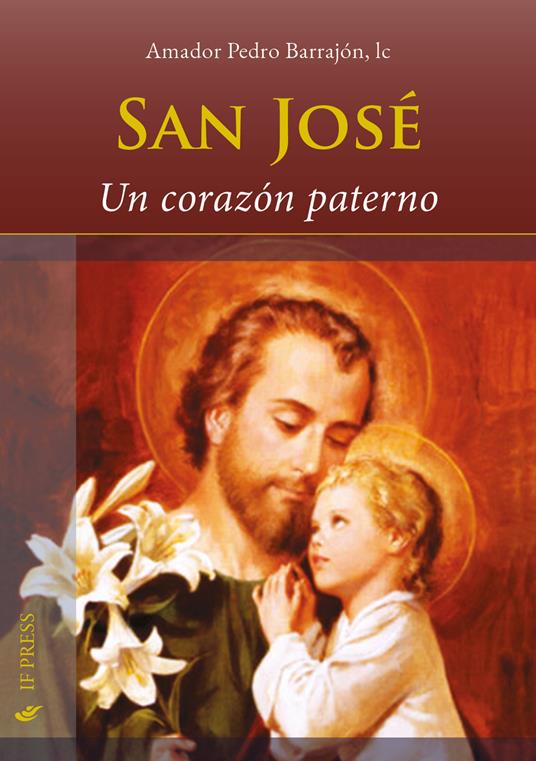 San José. Un corazón paterno - Amador Pedro Barrajón - copertina