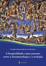 A hospitalidade como parusia: entre a fenomenologia e a teologia