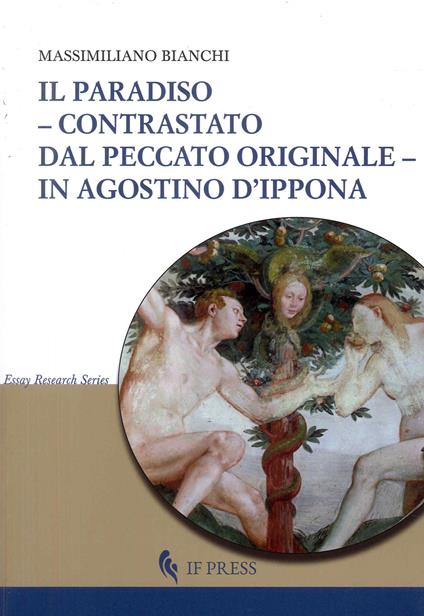 Il paradiso contrastato dal peccato originale in Agostino d'Ippona - Massimiliano Bianchi - copertina