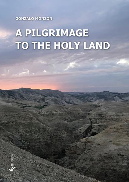 A pilgrimage to the Holy Land - Gonzalo Monzón - copertina