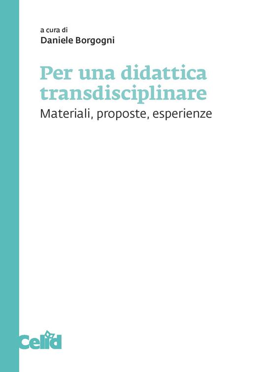 Per una didattica transdisciplinare. Materiali, proposte, esperienze - copertina