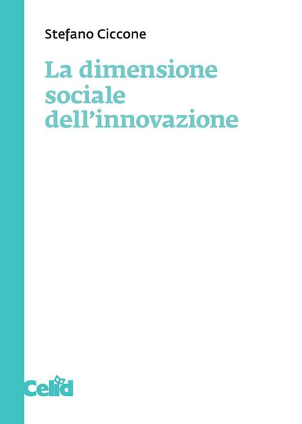 La dimensione sociale dell'innovazione - Stefano Ciccone - copertina