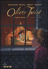 Oliver Twist. Vol. 2 - Loïc Dauvillier,Olivier Deloye - copertina