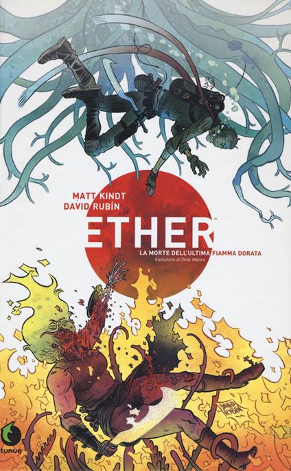 Ether. La morte dell'ultima Fiamma Dorata. Nuova ediz. - Matt Kindt,David Rubín - copertina