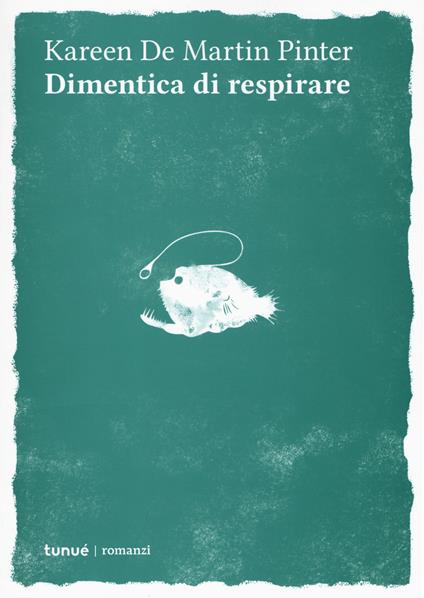 Dimentica di respirare - Kareen De Martin Pinter - copertina