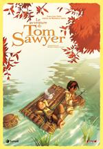 Le avventure di Tom Sawyer. Nuova ediz.