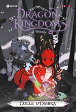 Colle d'ombra. Dragon kingdom of Wrenly. Vol. 2