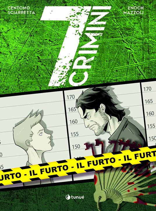 Il furto. 7 crimini - Katja Centomo,Luca Enoch,Francesco D. Mazzoli - copertina