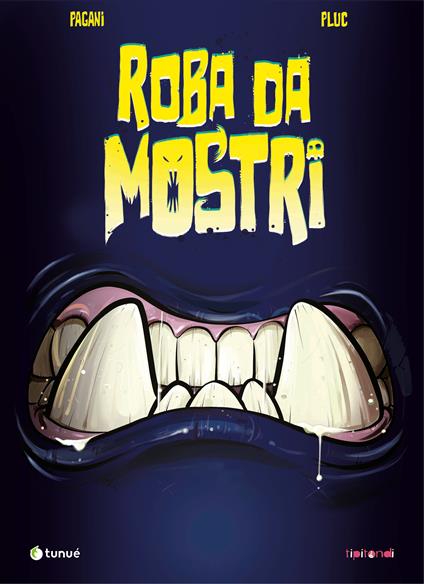 Roba da mostri. Ediz. a colori - Emiliano Pagani - copertina