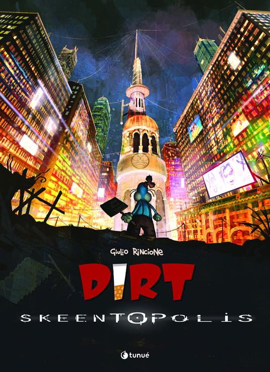 Dirt. Skeentopolis - Giulio Rincione - copertina