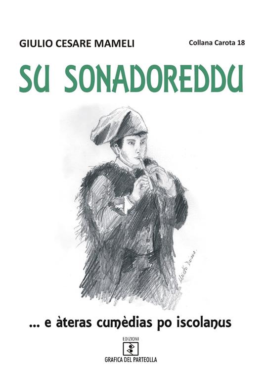 Su sonadoreddu... e àteras cumèdias po iscolanus - Giulio Cesare Mameli - copertina