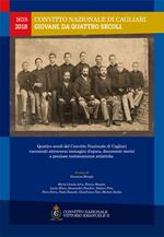 Convitto Nazionale di Cagliari. Giovani, da quattro secoli. 1618-2018. Quattro secoli del Convitto Nazionale di Cagliari raccontati attraverso immagini d'epoca, documenti storici e preziose testimonianze artistiche