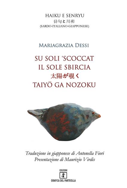 Su soli 'scoccat. Testo sardo, italiano e giapponese. Ediz. multilingue - Mariagrazia Dessi - copertina