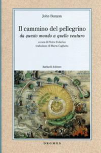 Il cammino del pellegrino. Da questo mondo a quello venturo - John Bunyan - copertina