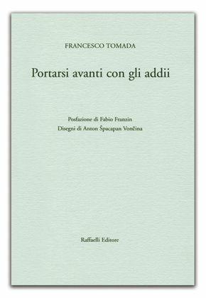 Portarsi avanti con gli addii - Francesco Tomada - copertina