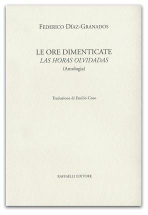 Le ore dimenticate-Las horas olvidadas - Federico Díaz Granados - copertina