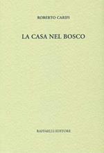 La casa nel bosco