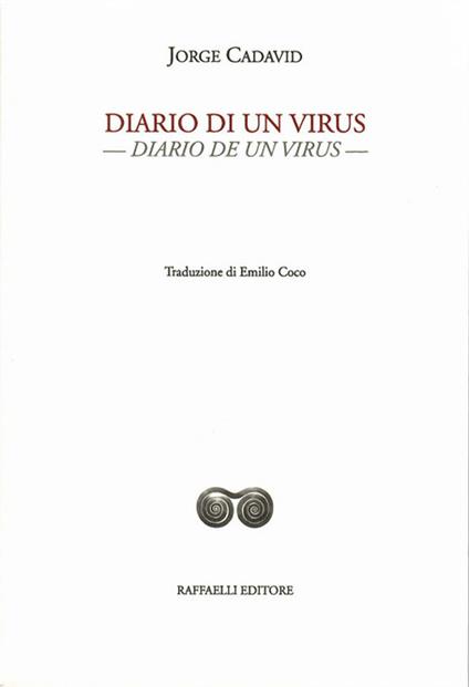 Diario di un virus-Diario de un virus. Testo originale a fronte. Ediz. bilingue - Jorge Cadavid - copertina