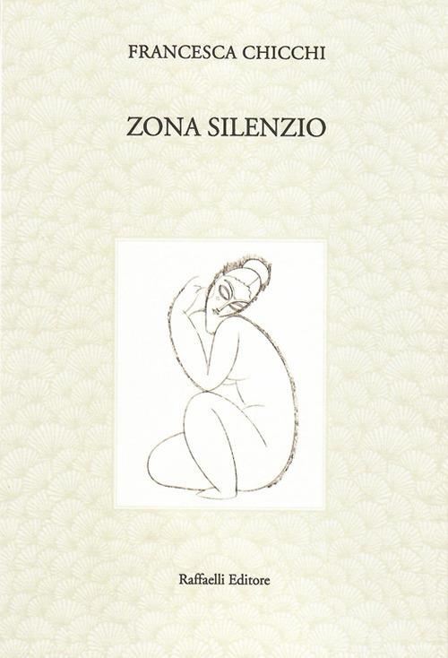 Zona silenzio - Francesca Chicchi - copertina