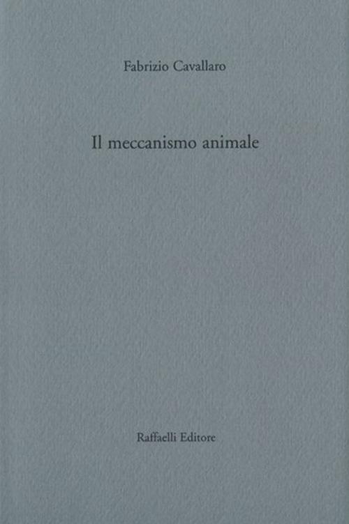 Il meccanismo animale - Fabrizio Cavallaro - copertina