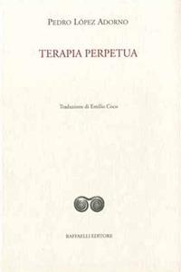 Terapia perpetua - Pedro López Adorno - copertina