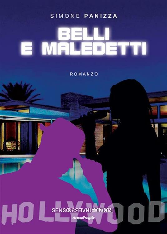 Belli e maledetti - Simone Panizza - ebook