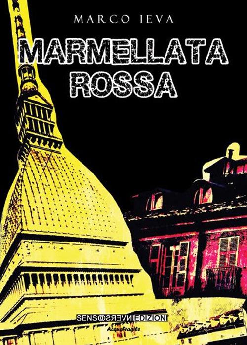 Marmellata rossa - Marco Ieva - copertina