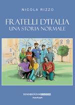 Fratelli d'Italia. Una storia normale