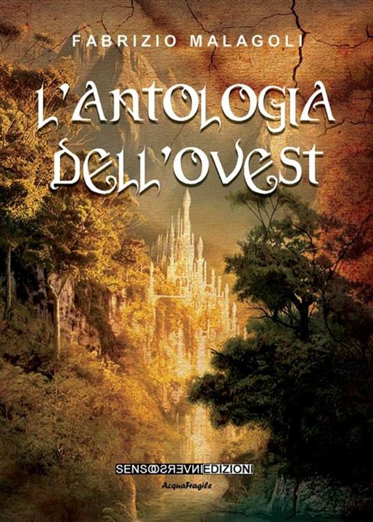 L'antologia dell'ovest - Fabrizio Malagoli - ebook