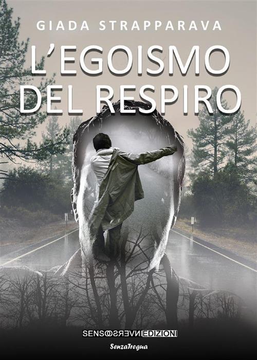 L'egoismo del respiro - Giada Strapparava - ebook