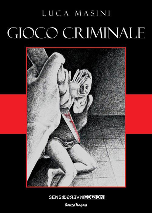 Gioco criminale - Luca Masini - copertina