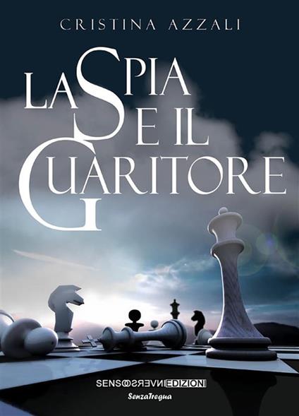 La spia e il guaritore - Cristina Azzali - ebook