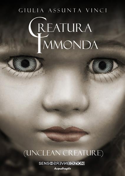 Creatura immonda (Unclean creature) - Giulia Assunta Vinci - copertina