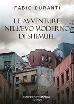 Le avventure nell'evo moderno di Shemuel