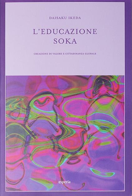 L' educazione Soka - Daisaku Ikeda - ebook