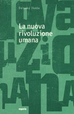 La nuova rivoluzione umana. Vol. 13-14