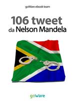 106 tweet da Nelson Mandela