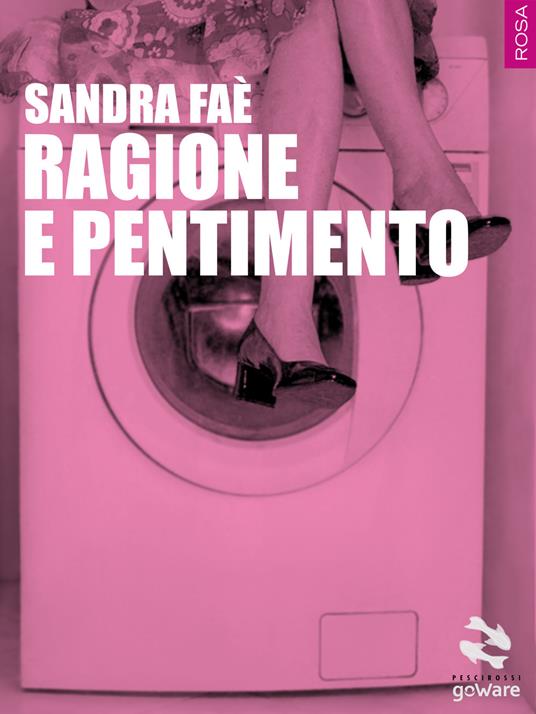 Ragione e pentimento - Sandra Faè - copertina