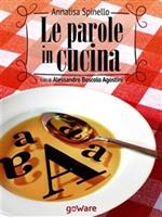 Le parole in cucina. Storia di parole e gastronomia