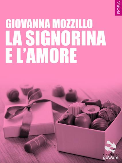 La signorina e l'amore - Giovanna Mozzillo - copertina