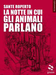 Image of La notte in cui gli animali parlano