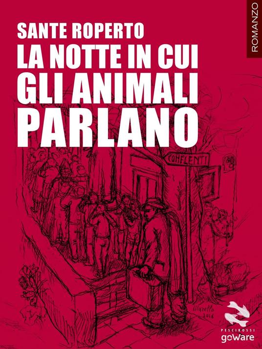 La notte in cui gli animali parlano - Sante Roperto - copertina