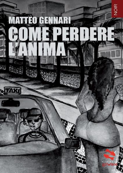 Come perdere l'anima - Matteo Gennari - copertina