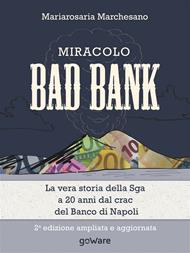 Miracolo Bad Bank. La vera storia della Sga a 20 anni dal crack del Banco di Napoli