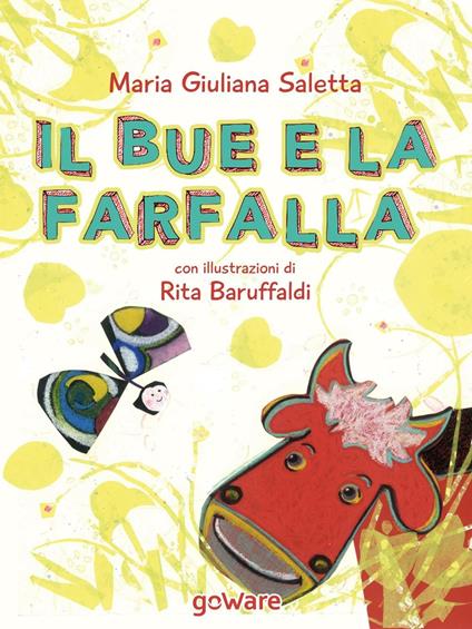 Il bue e la farfalla. Ediz. illustrata - M. Giuliana Saletta - copertina
