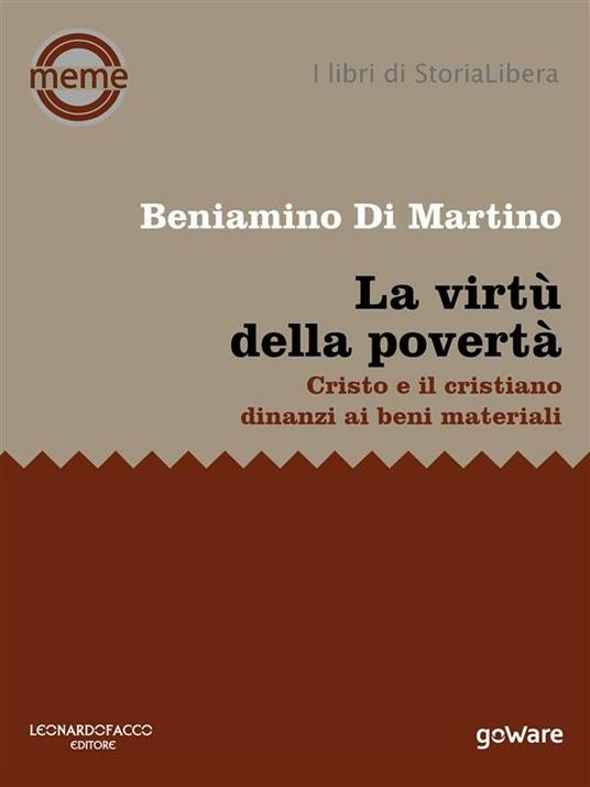 La virtù della povertà. Cristo e il cristiano dinanzi ai beni materiali - Beniamino Di Martino - ebook