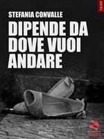 Dipende da dove vuoi andare