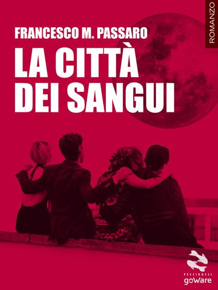 La città dei sangui - Francesco M. Passaro - copertina