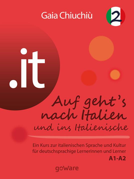 .it – Auf geht’s nach Italien und ins Italienische 2 – Al via verso l’Italia e nell’italiano 2 - Gaia Chiuchiù - ebook