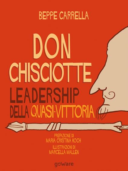 Don Chisciotte. Leadership della quasi-vittoria - Beppe Carrella - copertina